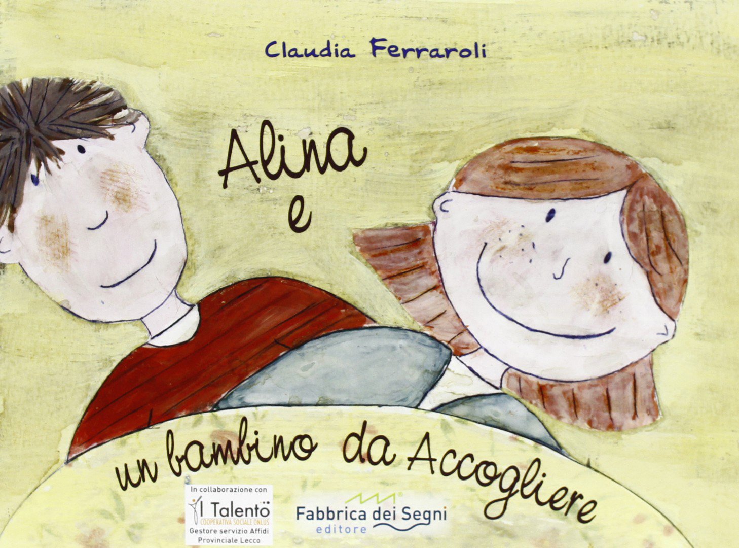Alina e un bambino da accogliere. Ediz. italiana e inglese (Libro-Gioco) Novels & Short Stories