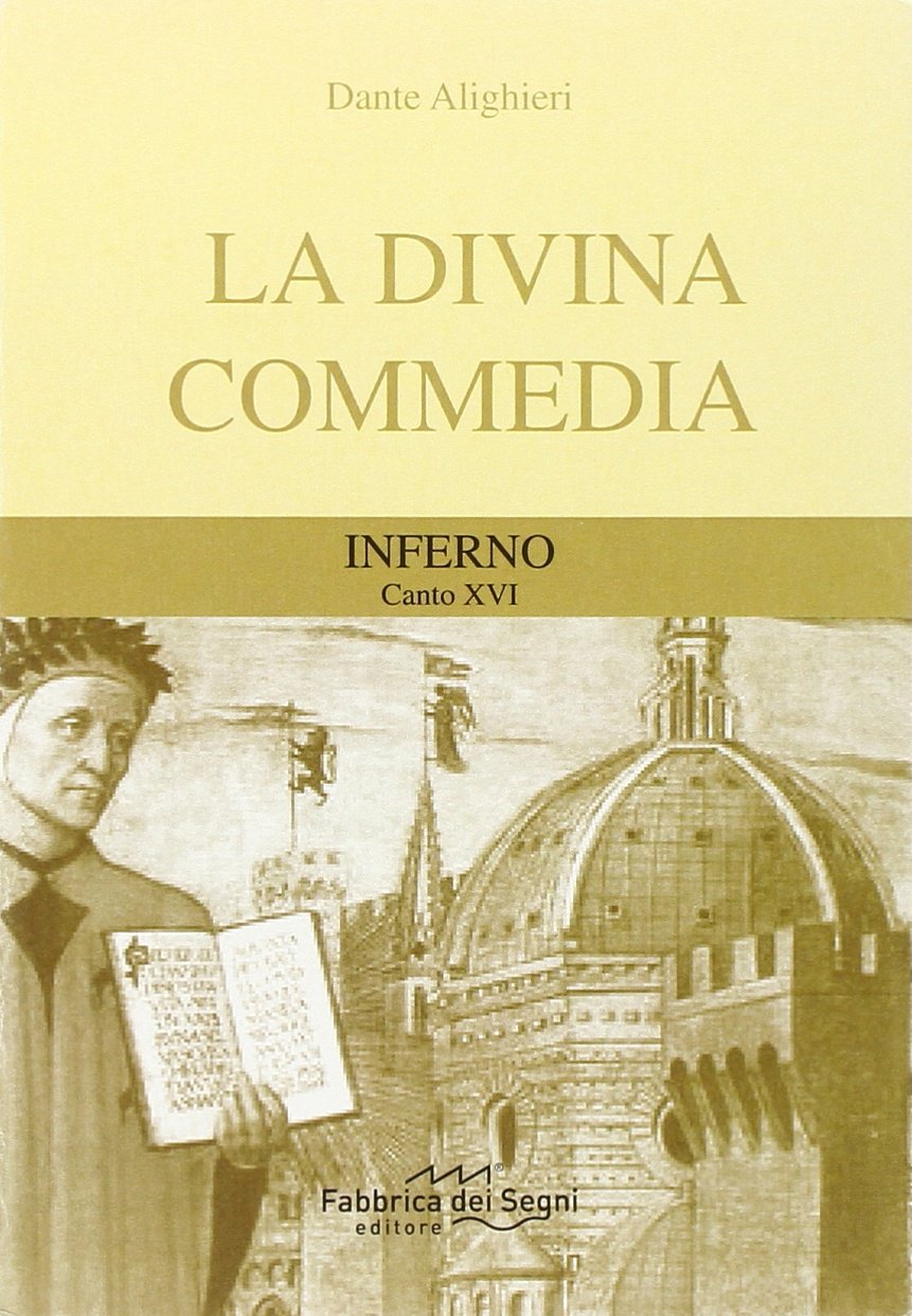 Divina Commedia. Inferno canto 16° (I classici per tutti) Poetry