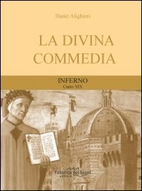 Divina Commedia. Inferno canto 19° (I classici per tutti) Poetry