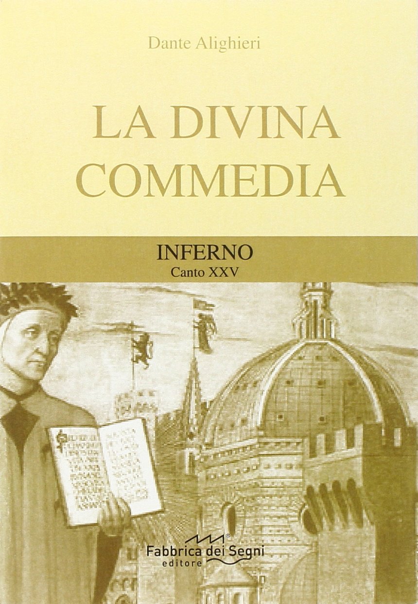 Divina Commedia. Inferno canto 25° (I classici per tutti) Poetry