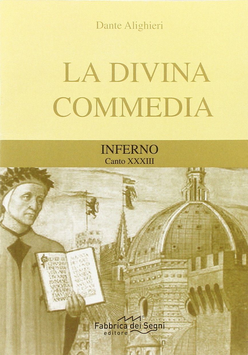 Divina Commedia. Inferno canto 33° (I classici per tutti) Poetry