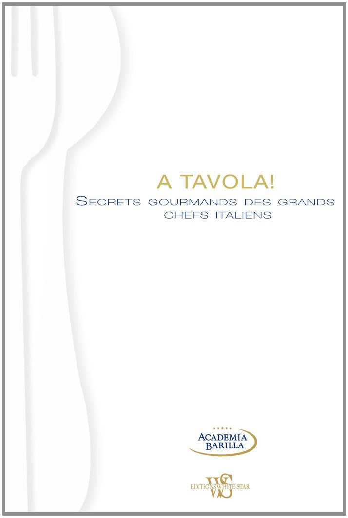 A TAVOLA SECRET GOURMANDS DES book