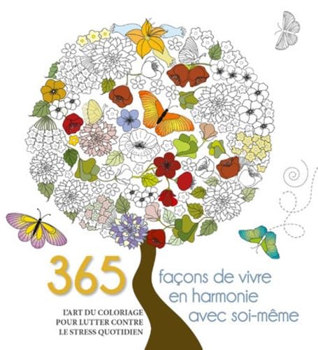 365 façons de vivre en harmonie avec soi-même book