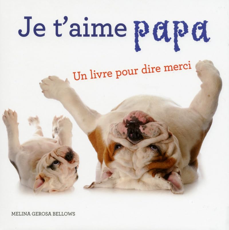 Je t'aime, papa: Un livre pour dire merci Parents & Children