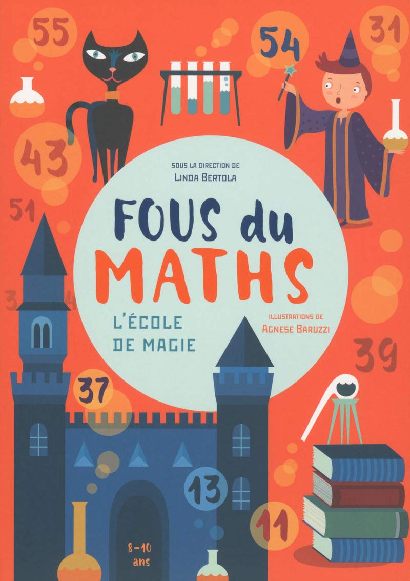 Fous des maths - L'école de magie Non-fiction