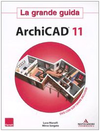 ArchiCAD 11. La grande guida. Con CD-ROM Computer Science