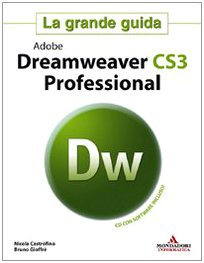 Adobe Dreamweaver CS3 Professional. La grande guida. Con CD-ROM book