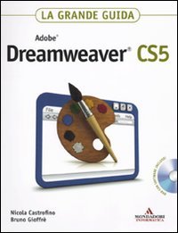Adobe Dreamweaver CS5. La grande guida. Con DVD-ROM book