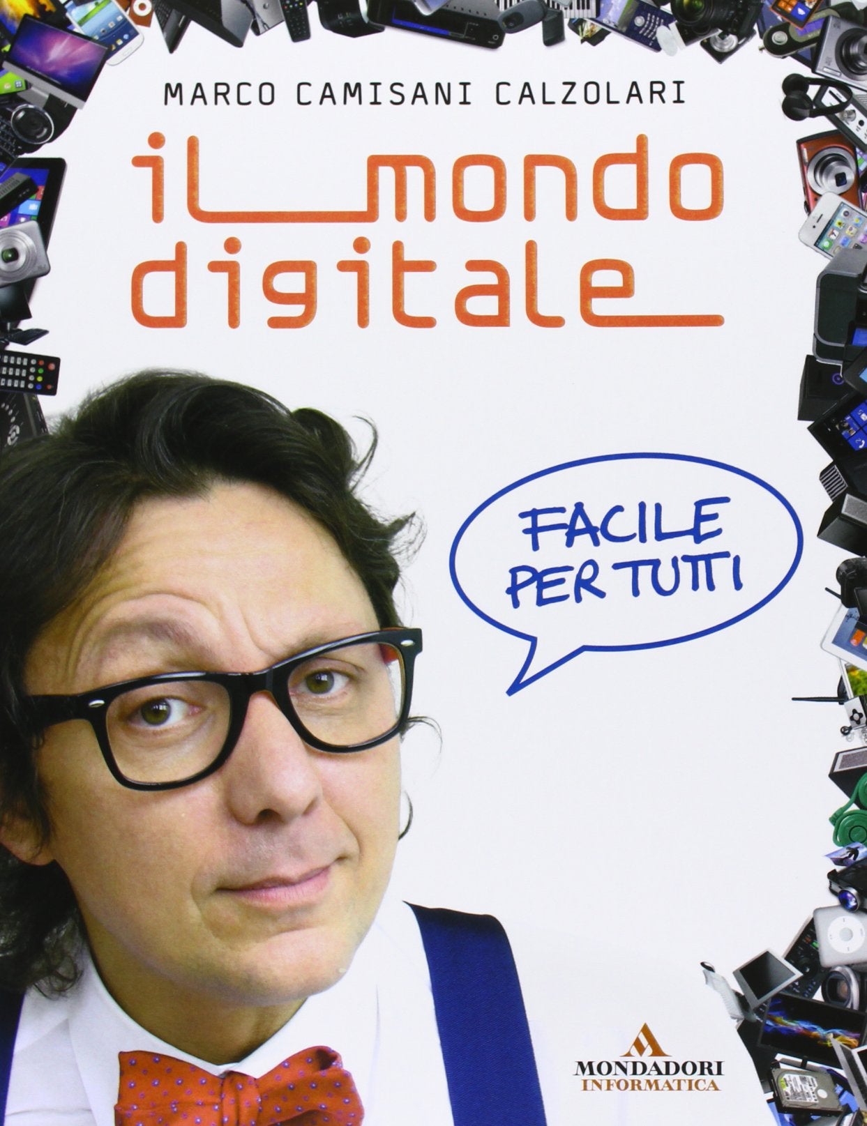 Il mondo digitale. Facile per tutti Computer Science