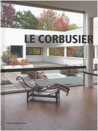 Le Corbusier (Minimum. Bibl. essenziale di architettura) Architecture