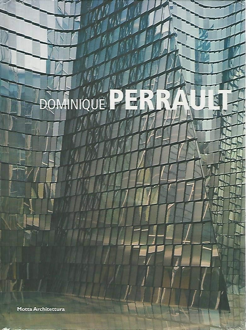 Dominique Perrault. Ediz. illustrata (Minimum. Bibl. essenziale di architettura) Architecture