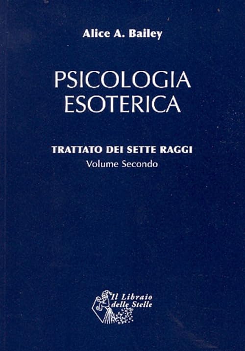 Trattato dei sette raggi. Psicologia esoterica (Vol. 2) book