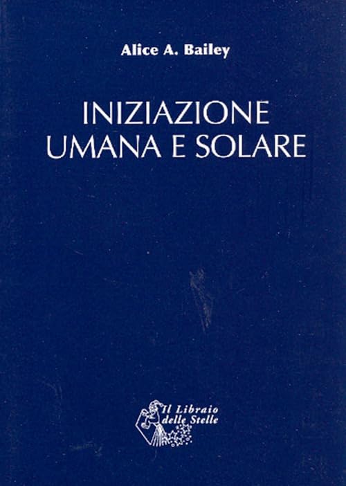 Iniziazione umana e solare Religion & Esotericism