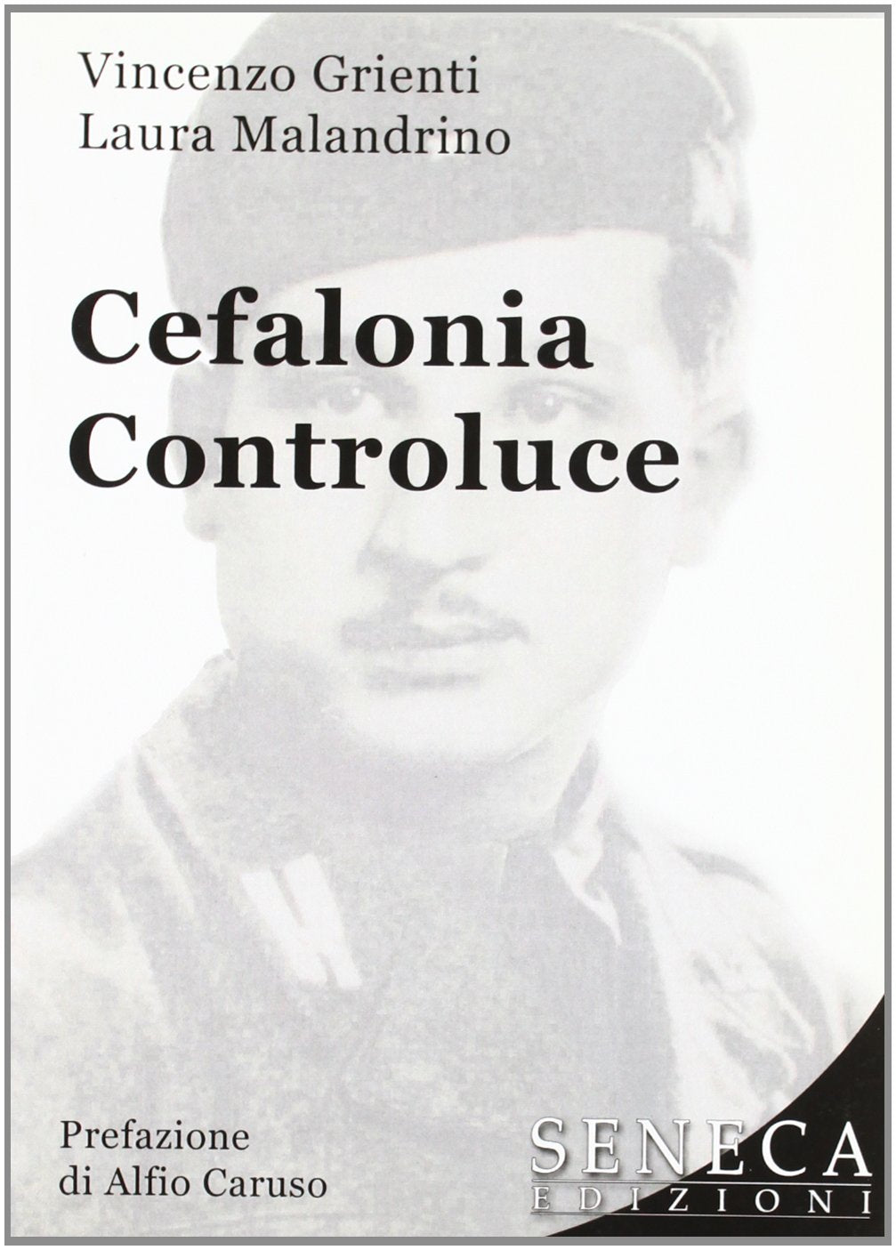 Cefalonia controluce. La lucida testimonianza di un reduce di Cefalonia (Amarantos) Social Sciences