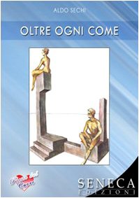 Oltre ogni come (Poesie dal cuore) Poetry