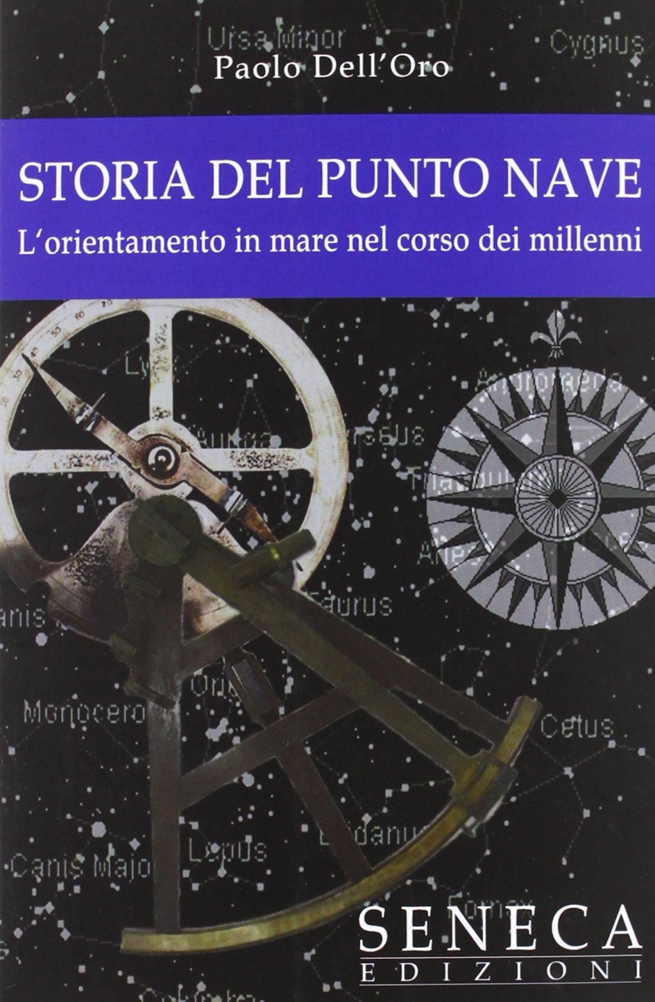 Storia del punto nave. L'orientamento in mare nel corso dei millenni (Effemera) Books