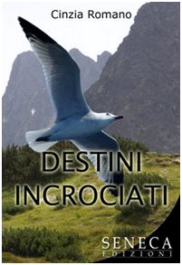 Destini incrociati (Narrativa moderna) Contemporary literature