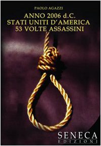 Anno 2006 d.C. Stati Uniti d'America cinquantatré volte assassini (Aurora) Books
