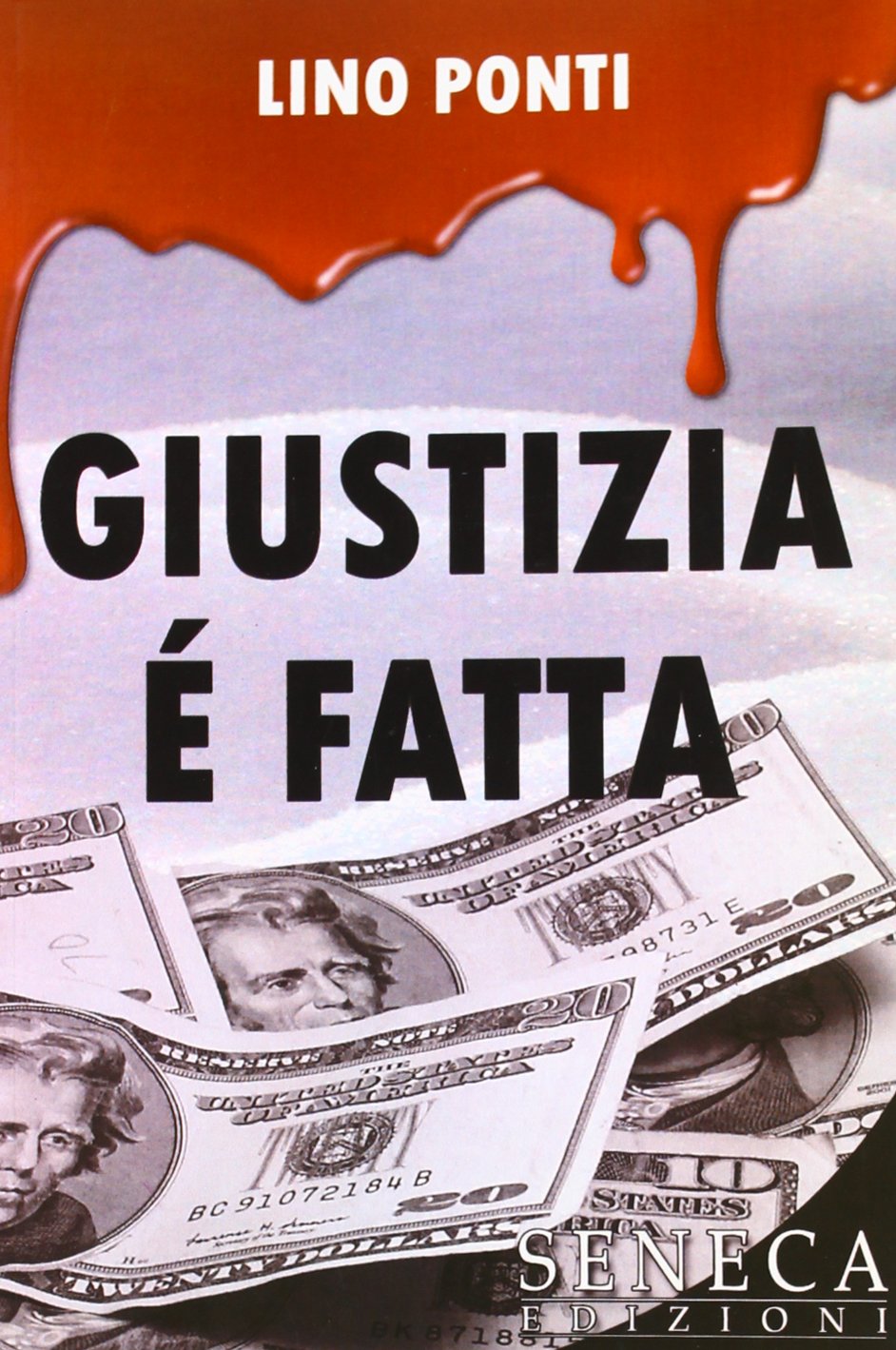 Giustizia è fatta (Narrativa moderna) Contemporary literature