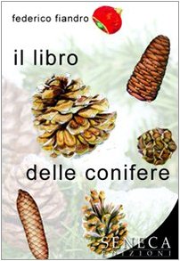 Il libro delle conifere. Ediz. illustrata (I manuali) Leisure, Home & Garden
