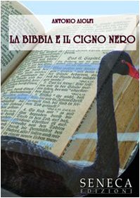 La Bibbia e il cigno nero (Narrativa moderna) Historical Fiction