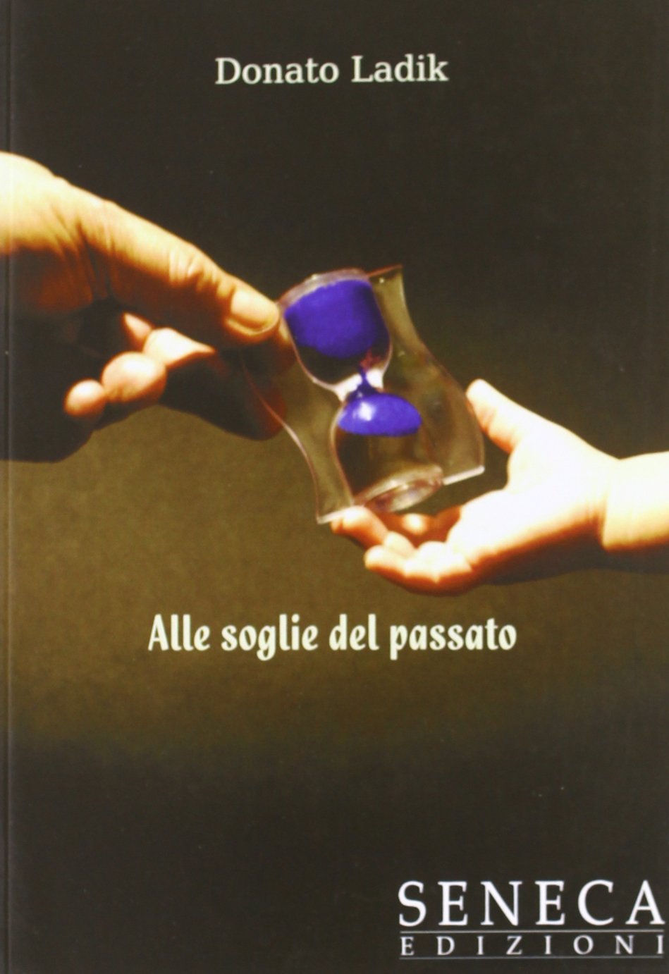 Alle soglie del passato (Poesie dal cuore) Books