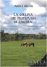 La collina che profumava di zagara (Narrativa moderna) Contemporary literature