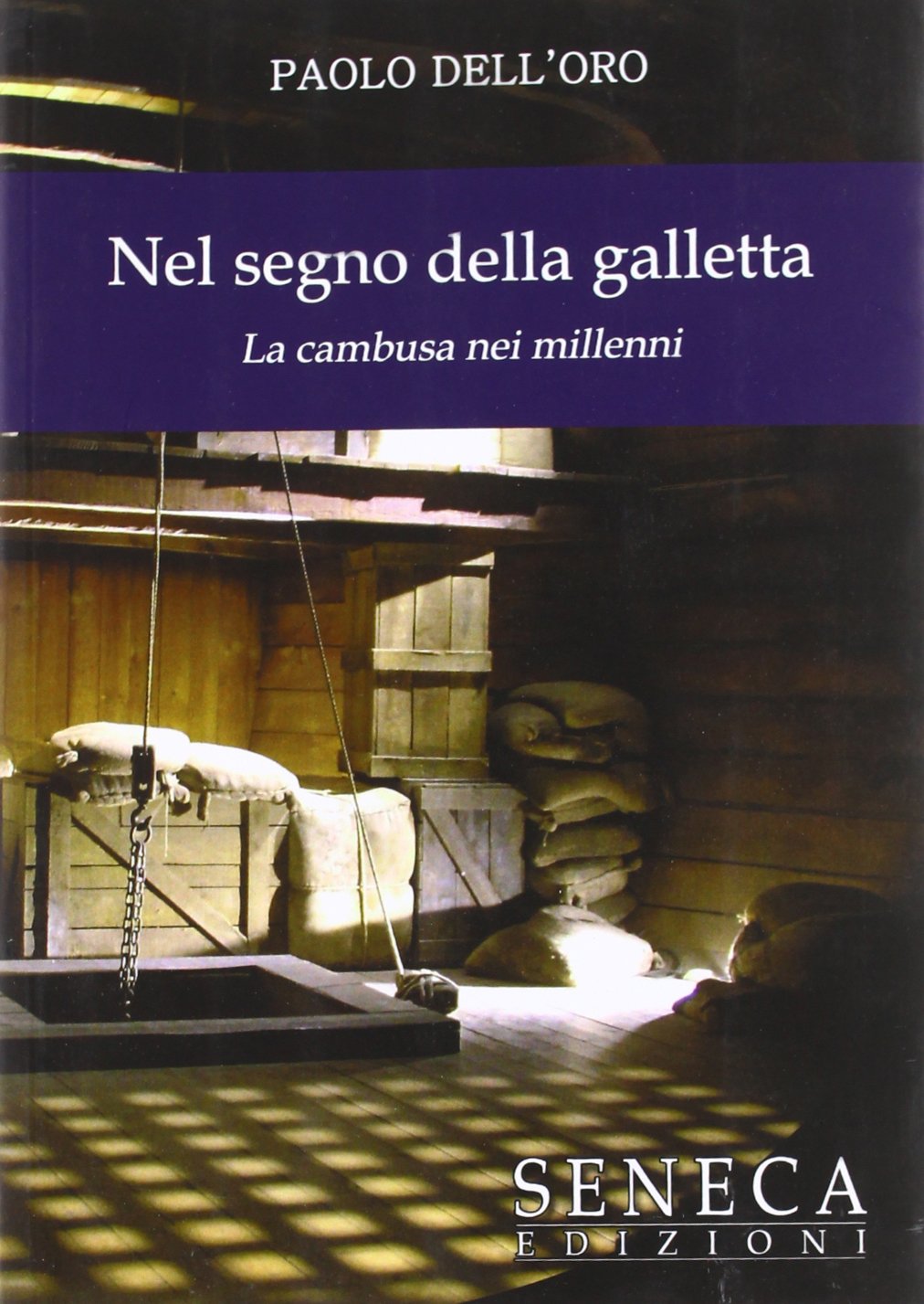 Nel segno della galletta. La cambusa nei millenni (Effemera) Leisure, Home & Garden