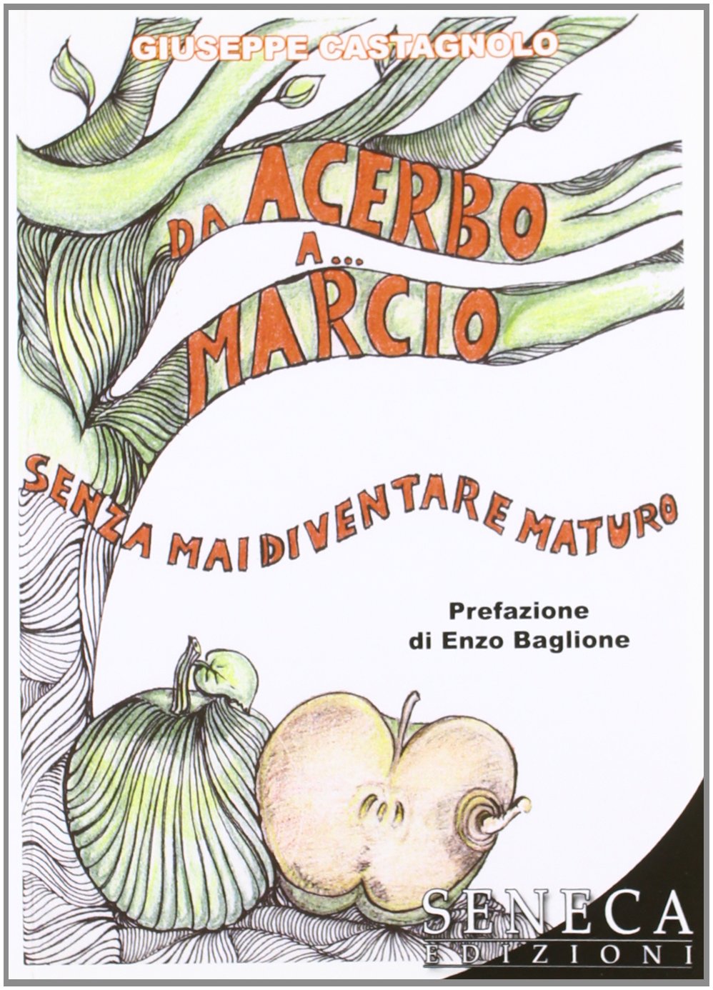 Da acerbo a marcio... senza mai diventare maturo book