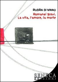 Romanzi brevi. La vita, l'amore, la morte book