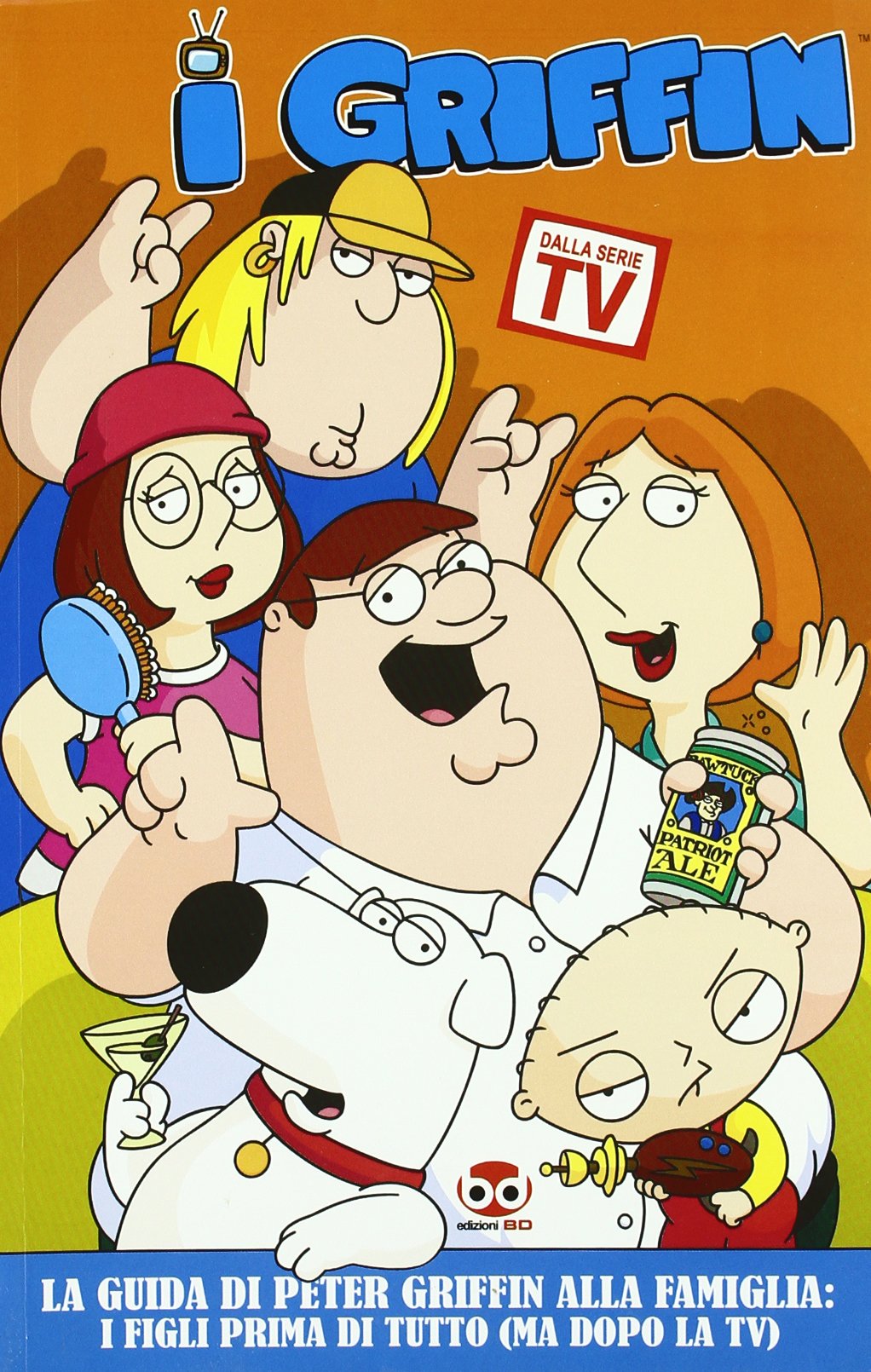 I Griffin. La guida di Peter Griffin alla famiglia: i figli prima di tutto (ma dopo la Tv) book