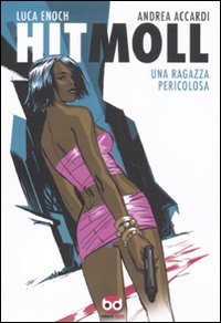 Hit Moll. Una ragazza pericolosa book