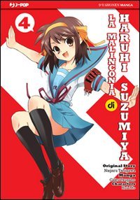 La malinconia di Haruhi Suzumiya (Vol. 4) (J-POP) Manga