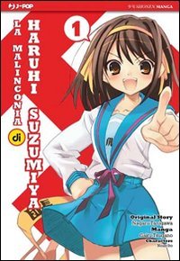 La malinconia di Haruhi Suzumiya (Vol. 1) (J-POP) Manga