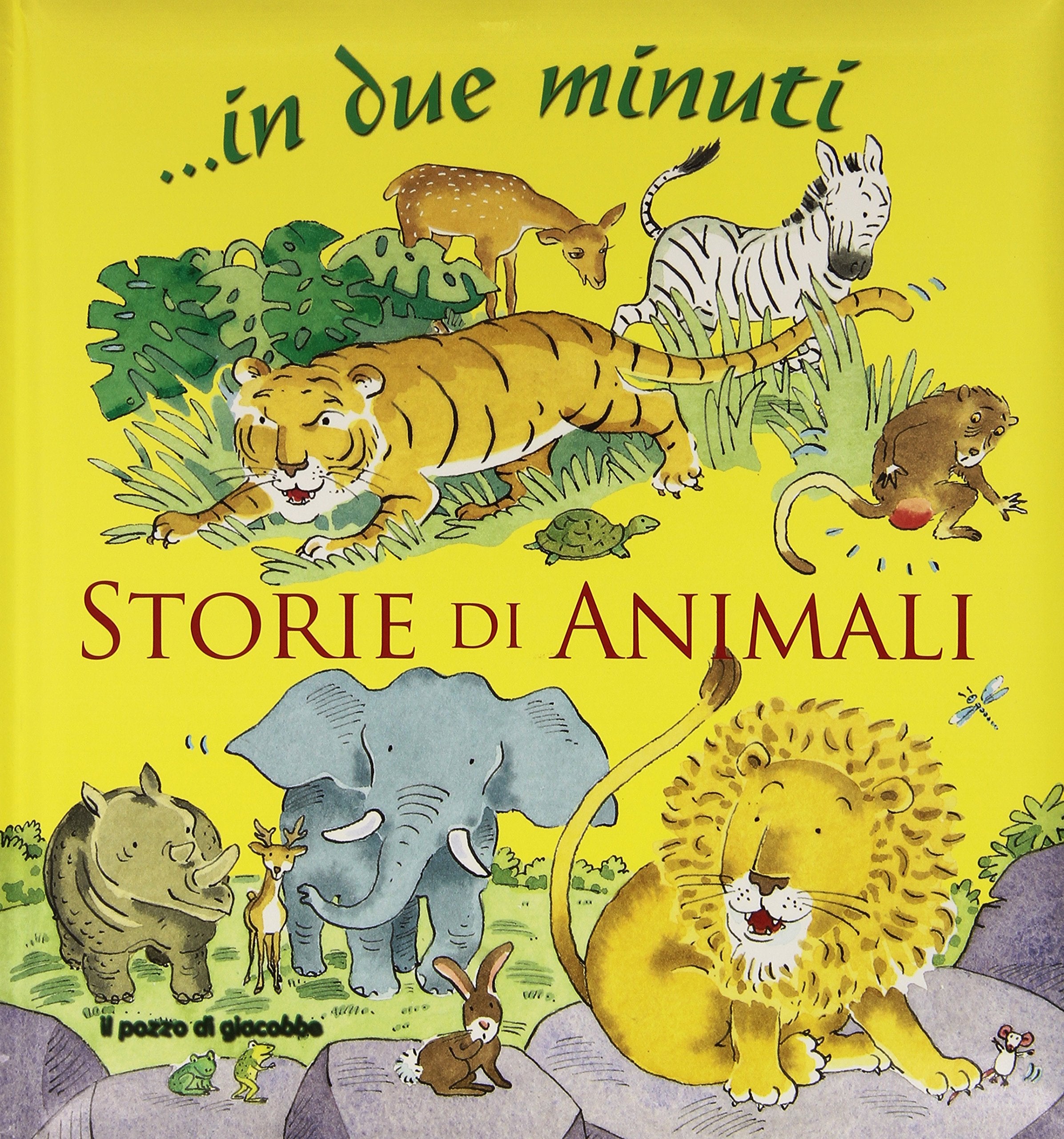 Storie di animali... In due minuti. Ediz. illustrata book