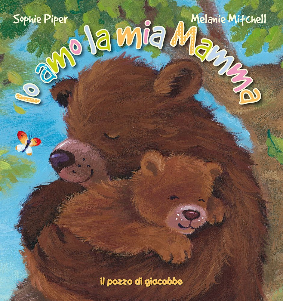 Io amo la mia mamma. Ediz. illustrata book