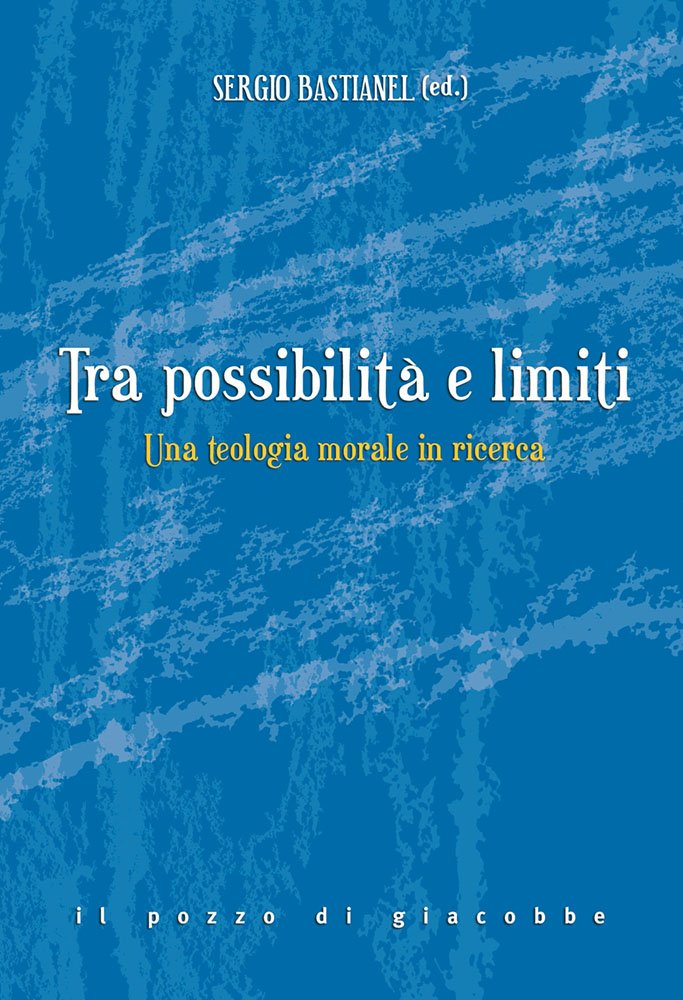 Tra possibilità e limiti. Una teologia morale in ricerca book