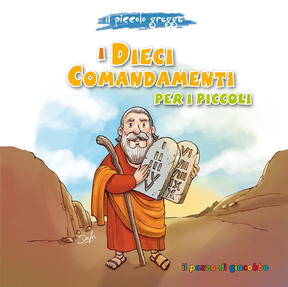 I Dieci comandamenti per i piccoli. Il piccolo gregge book