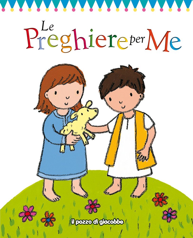 Le preghiere per me. Ediz. illustrata book