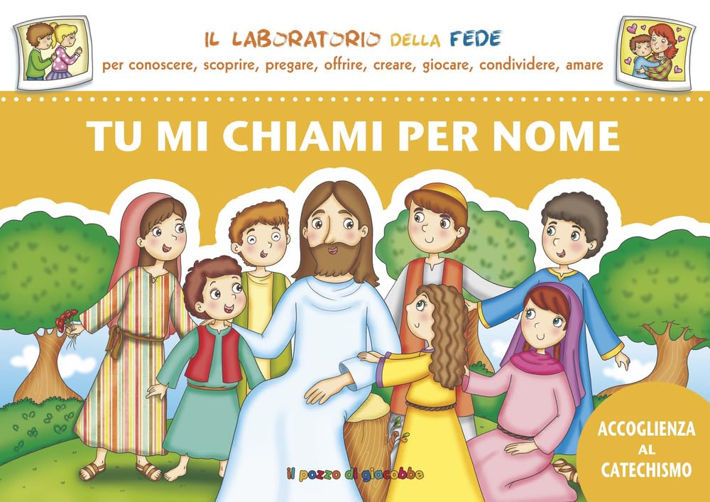 Tu mi chiami per nome. Accoglienza dei bambini al catechismo Non-fiction
