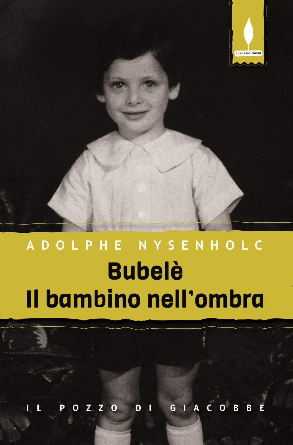 Bubelè. Il bambino nell'ombra (Il cipresso bianco) Memories