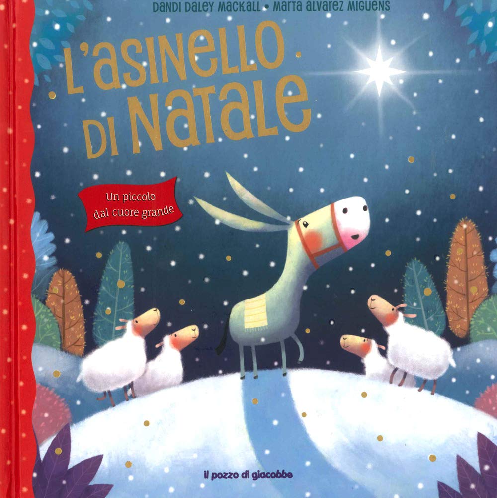 L'asinello di Natale. Un piccolo dal cuore grande book