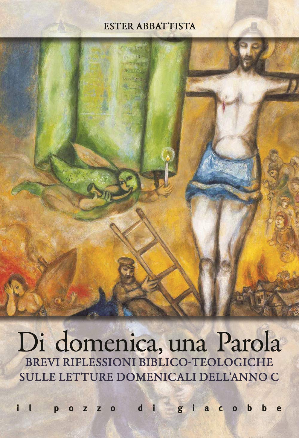 Di domenica, una parola. Brevi riflessioni biblico-teologiche sulle letture domenicali dell'Anno C (Extra) Religion & Esotericism