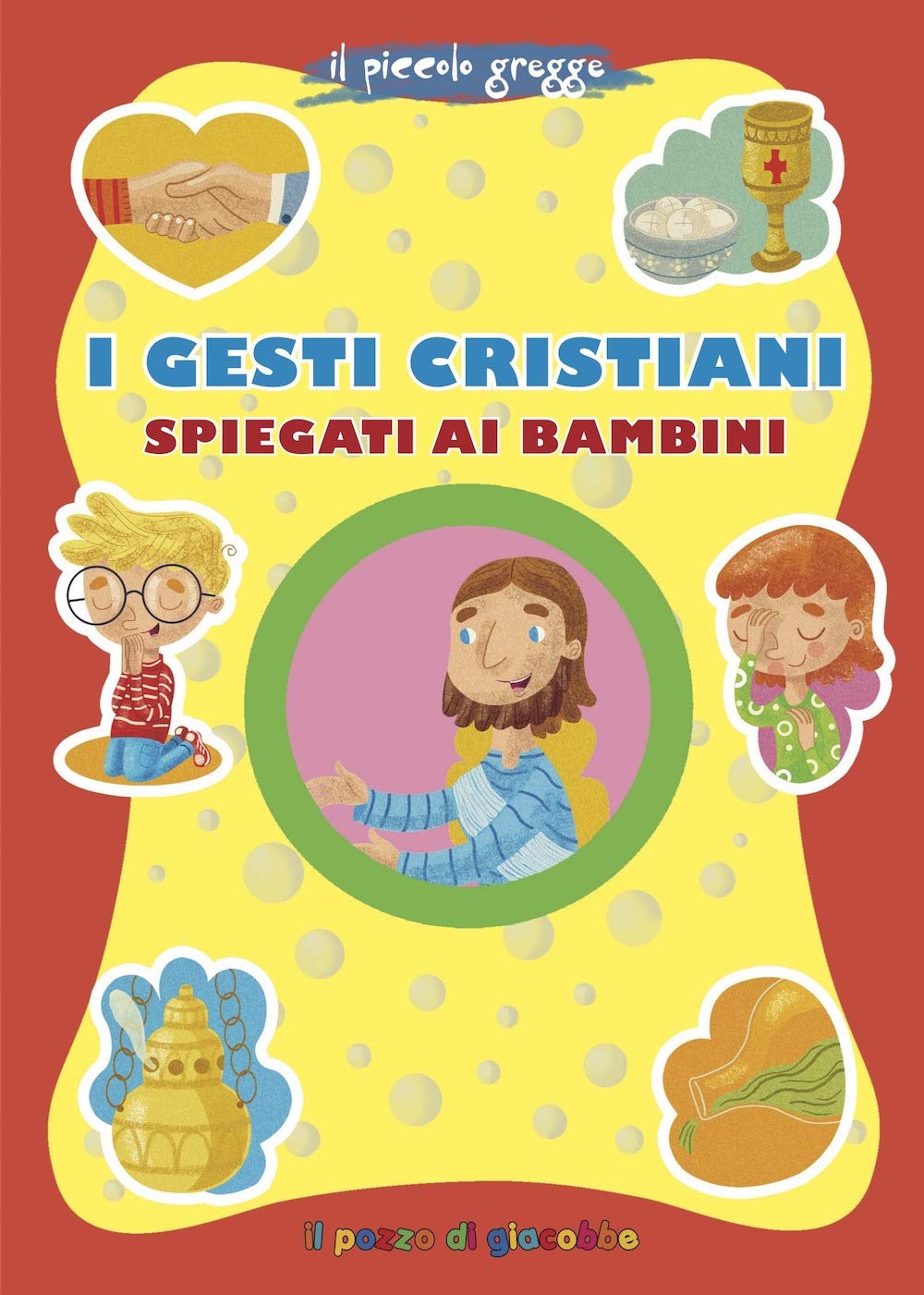 I gesti cristiani spiegati ai bambini book
