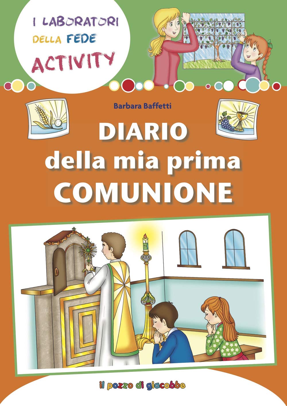 Diario della mia Prima Comunione (I laboratori della fede activity) Non-fiction