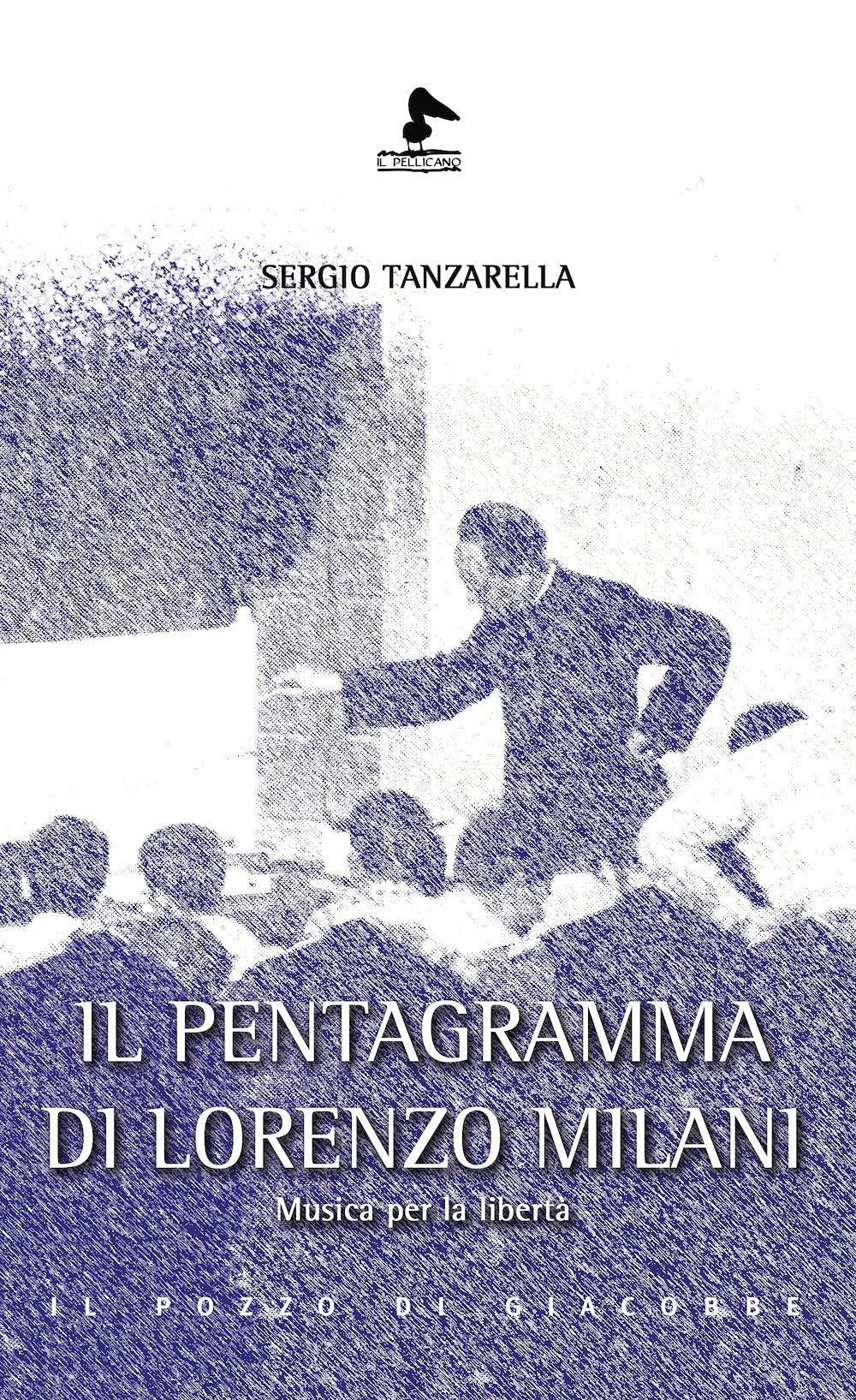 Il pentagramma di Lorenzo Milani. Musica per la libertà Religion & Esotericism