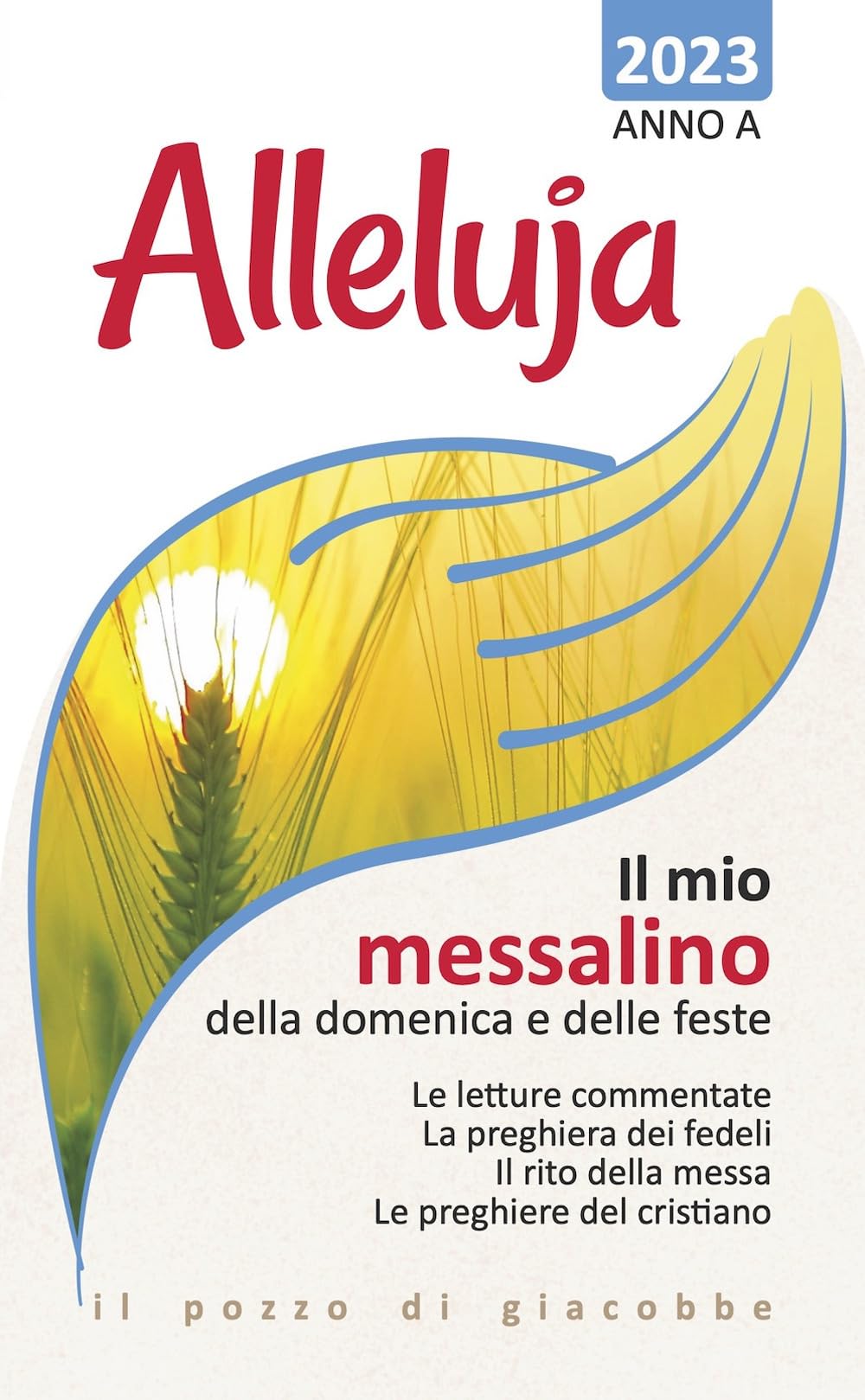 Alleluja. Il mio messalino della domenica e delle feste 2023. Anno A book