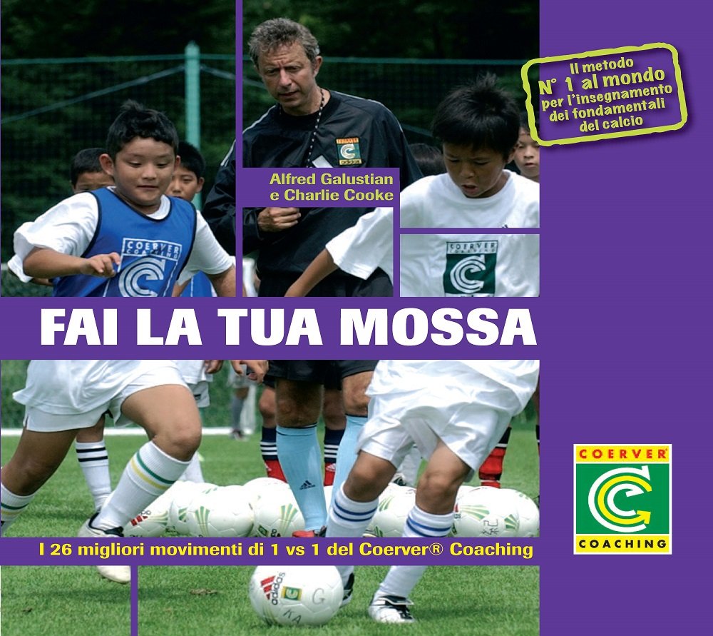 Fai la tua mossa. I 26 migliori movimenti di 1 vs 1 del Coerver Coaching. Con 3 DVD book