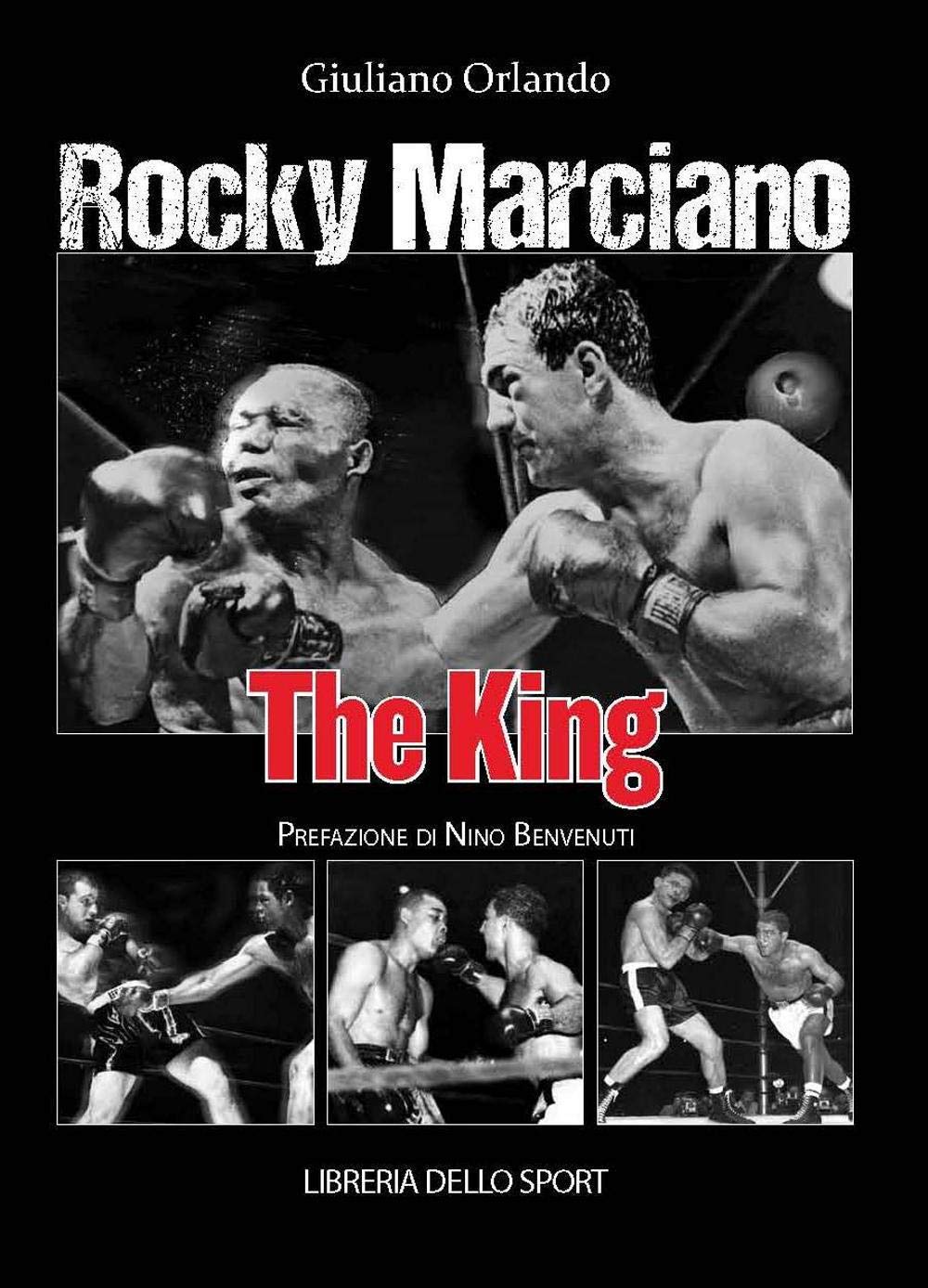 Rocky Marciano. The king book