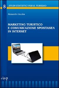 Marketing turistico e comunicazione spontanea in internet book